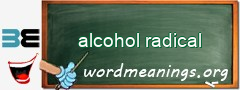 WordMeaning blackboard for alcohol radical